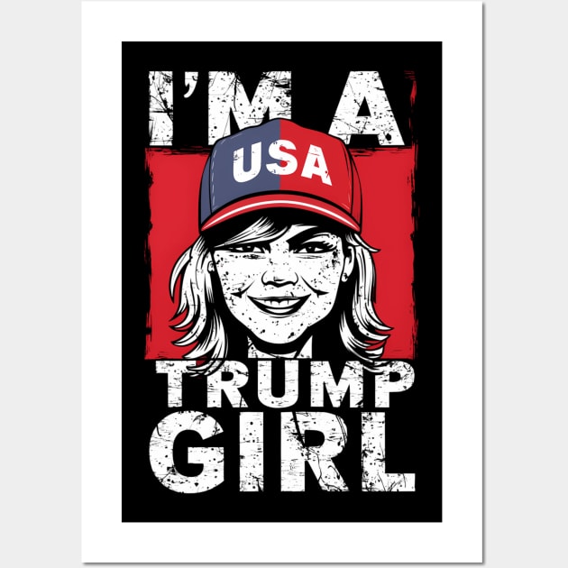 I'M A Trump Girl Election Usa America Wall Art by OrigamiOasis